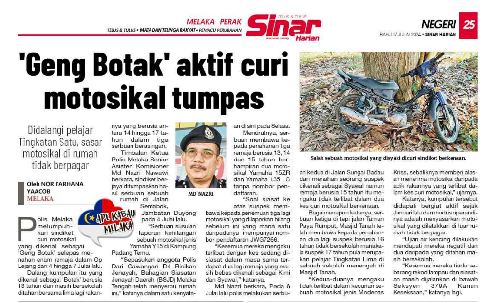 18 JULAI 2024 GENG BOTAK AKTIF CURI MOTOSIKAL TUMPAS